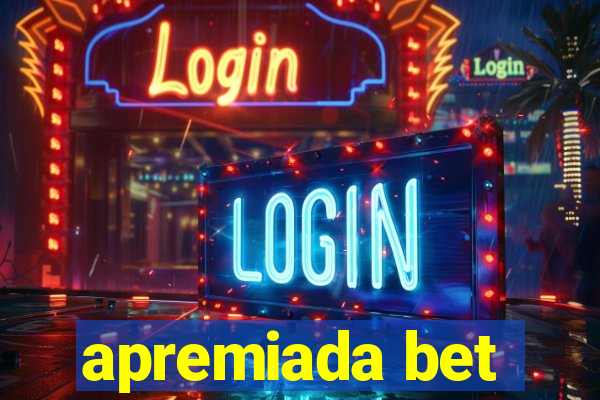 apremiada bet